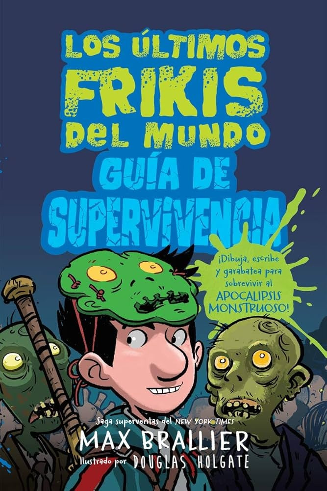 Los últimos Frikis del mundo.Guía de Supervivencia | Brallier