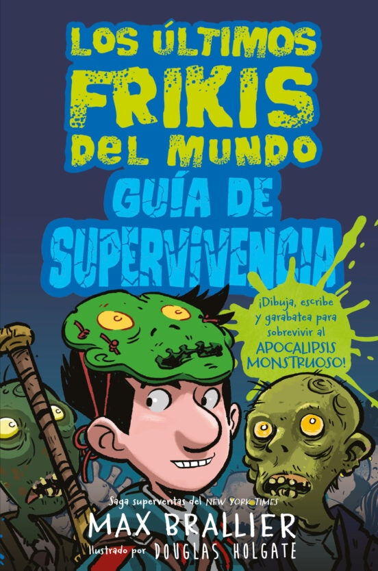 Los últimos Frikis del mundo.Guía de Supervivencia | Brallier