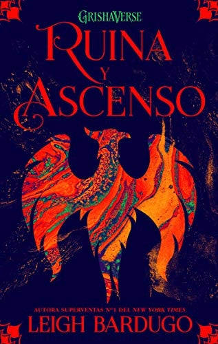 GRISHAVERSE 3: RUINA Y ASCENSO .. | LEIGH  BARDUGO