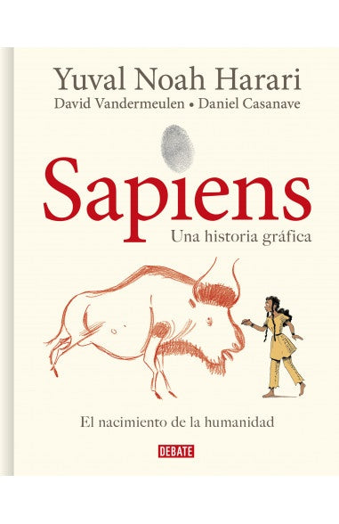SAPIENS: UNA HISTORIA GRAFICA (VOL. I)* | Yuval Noah Harari