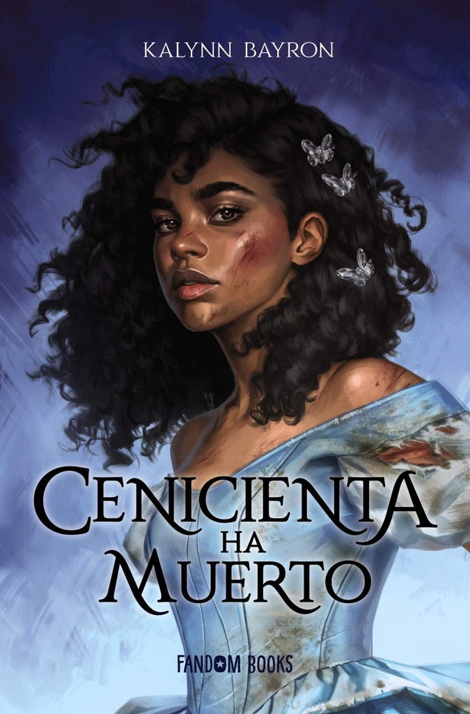 CENICIENTA HA MUERTO.. | KALYNN  BAYRON