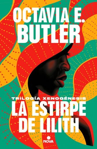 LA ESTIRPE DE LILITH (TRILOGÍA XENOGENESIS).. | OCTAVIA E.  BUTLER