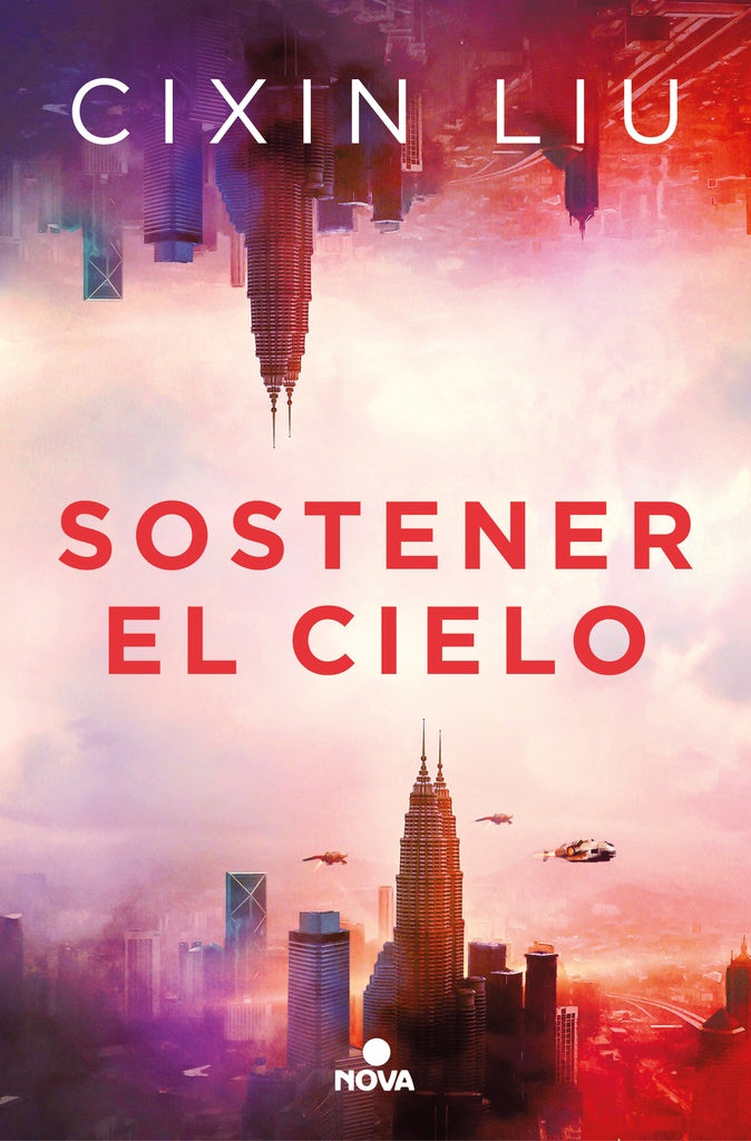 SOSTENER EL CIELO.. | Cixin Liu
