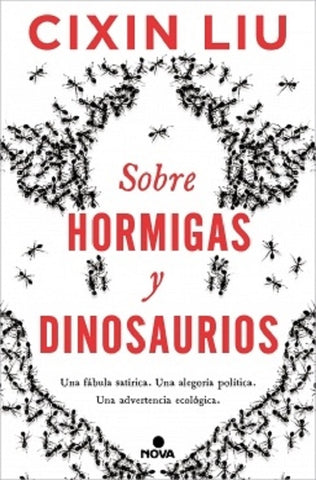 SOBRE HORMIGAS Y DINOSAURIOS* | Cixin Liu