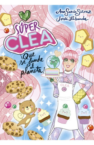 SUPER CLEA 2. QUE SE FUNDA EL PLANETA!* | Ana  García-Siñeriz