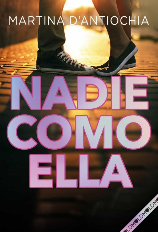 NADIE COMO ELLA.. | Martina  D'Antiochia