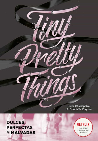 TINY PRETTY THINGS*. | SONA CHARAIPORTA