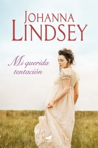 MI QUERIDA TENTACIÒN * | Johanna. Lindsey