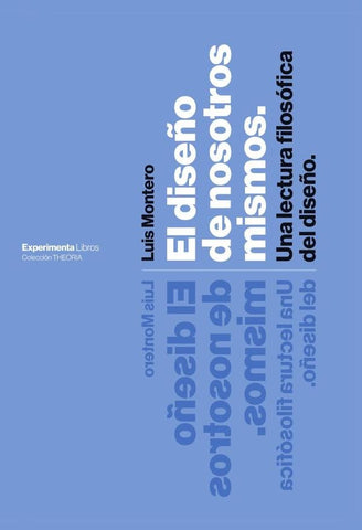 El diseño de nosotros mismos | Luis Montero