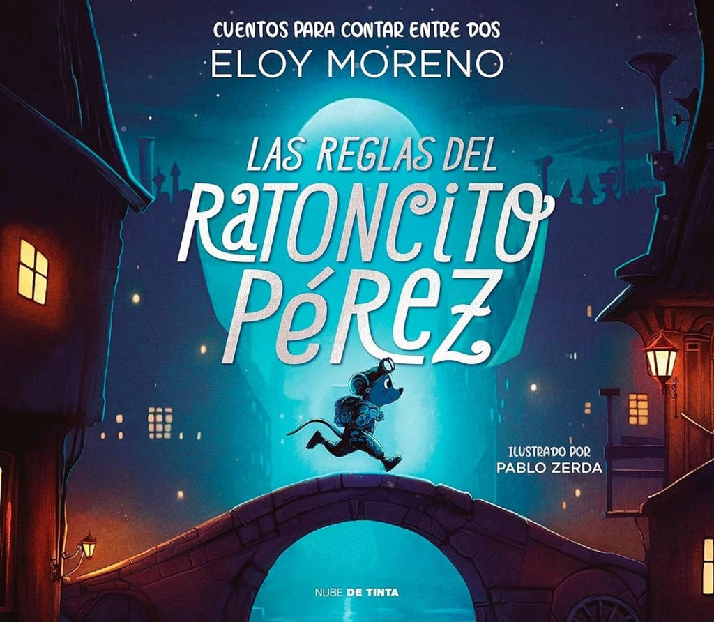 LAS REGLAS DEL RATONCITO PEREZ.. | Eloy Moreno