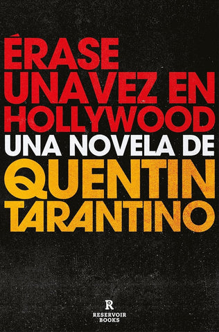 ÉRASE UNA VEZ EN HOLLYWOOD*.. | Quentin Tarantino