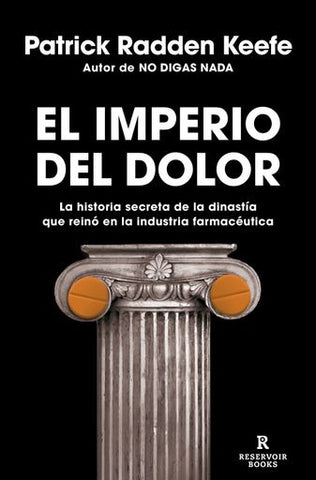 EL IMPERIO DEL DOLOR  | PATRICK RADDEN KEEFE