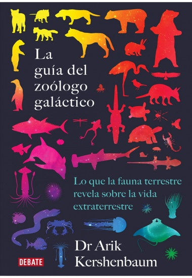 LA GUIA DEL ZOOLOGO GALACTICO.C | Arik Kershenbaum