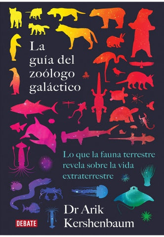 LA GUIA DEL ZOOLOGO GALACTICO.C | Arik Kershenbaum