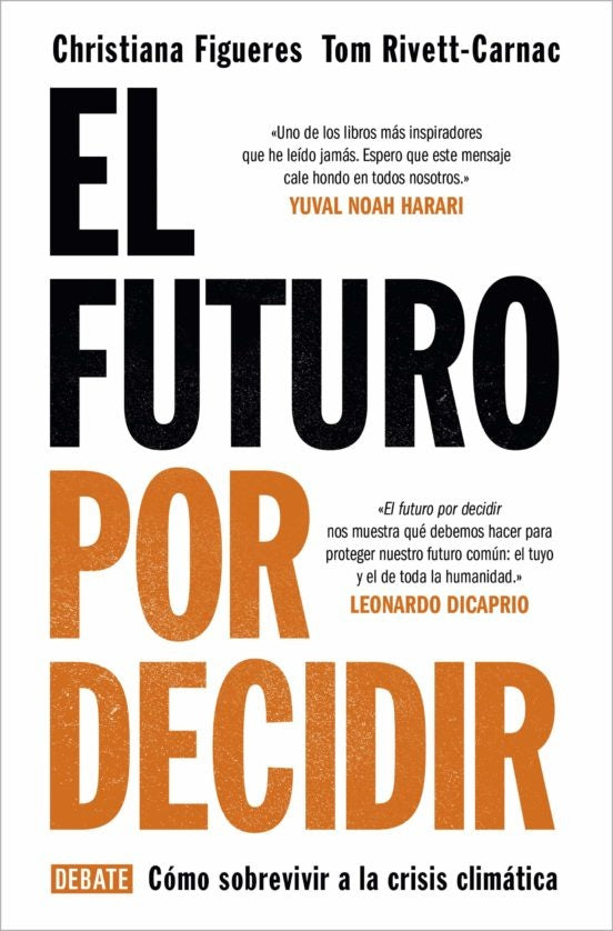 El futuro por decidir | Christiana Figueres
