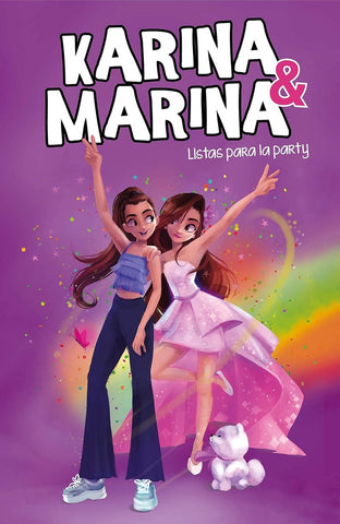 LISTAS PARA LA PARTY (KARINA & MARINA 4)*.. | KARINA  MARINA