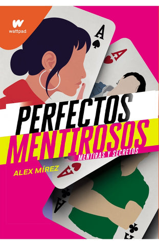 PERFECTOS MENTIROSOS 1.. | Alex Mirez
