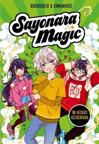 SAYONARA MAGIC 2:UN HECHIZO ACCIDENTADO* | KUMANAKRIS BURAKKUBERI