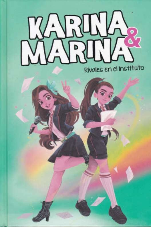 RIVALES EN EL INSTITUTO (KARINA & MARINA 5)*.. | KARINA  MARINA