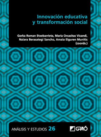 Innovación educativa y transformación social | Arriaga Sanz, Morata Garcia y otros