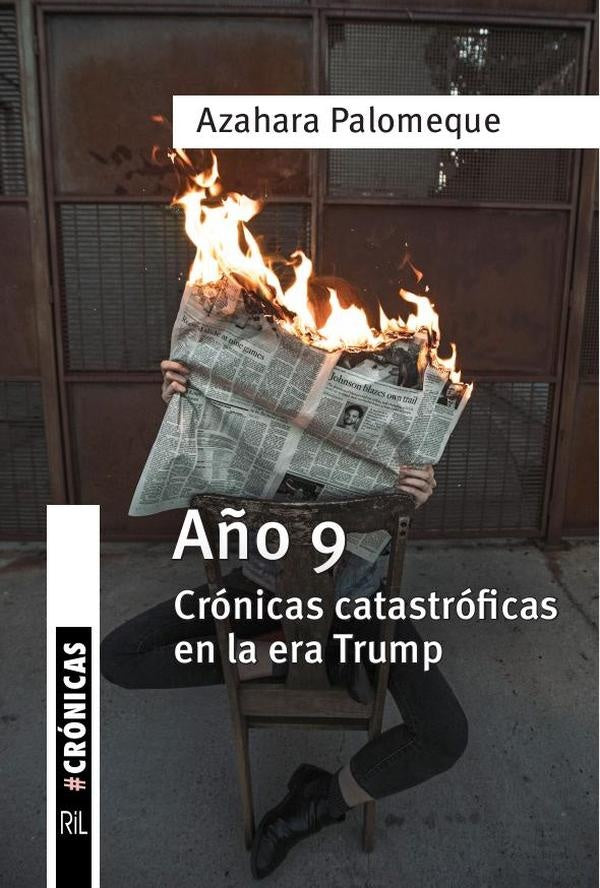 Año 9. Crónicas catastróficas en la era Trump | Azahara Palomeque