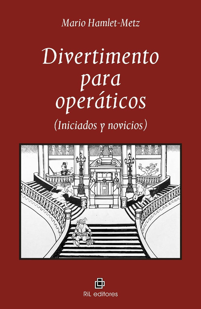 Divertimento para operáticos (iniciados y novicios) | Mario Hamlet-Metz