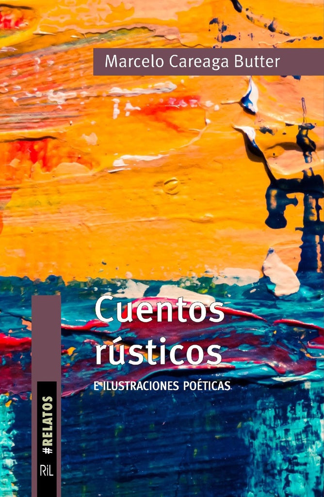 Cuentos rústicos e ilustraciones poéticas | Careaga Butter, Careaga