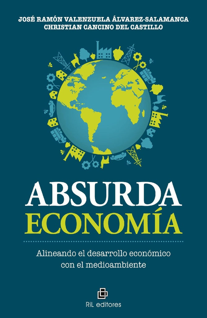 Absurda economía | Valenzuela Álvarez-Salamanca, Cancino del Castillo