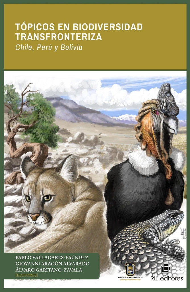 Tópicos en biodiversidad transfronteriza. Chile, Perú y Bolivia | Garitano-Zavala, Aragon Alvarado y otros