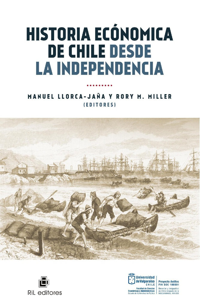 Historia económica de Chile desde la Independencia | Miller, Llorca-Jaña