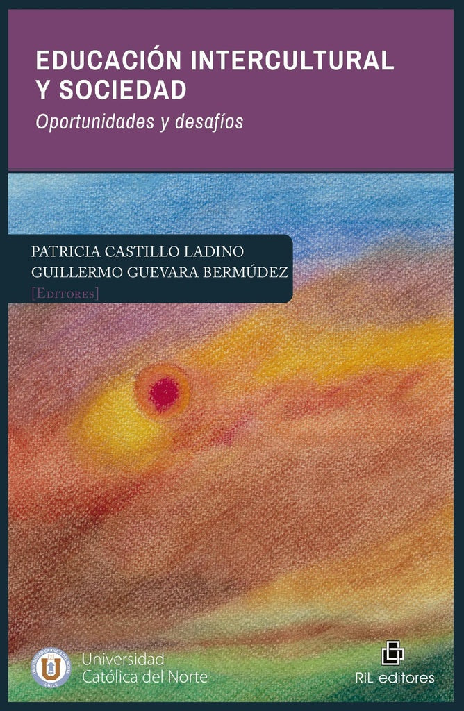 Educación intercultural y sociedad. Oportunidades y desafíos | Castillo Ladino, Guevara Bermúdez