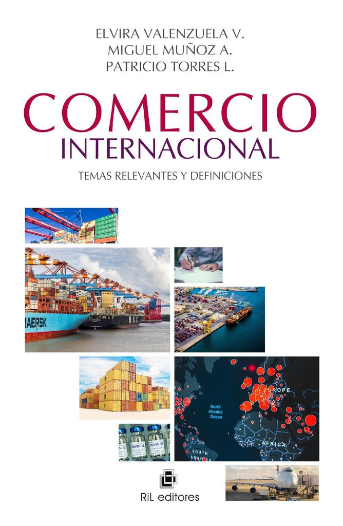 Comercio internacional: temas relevantes y definiciones | Valenzuela, Muñoz y otros