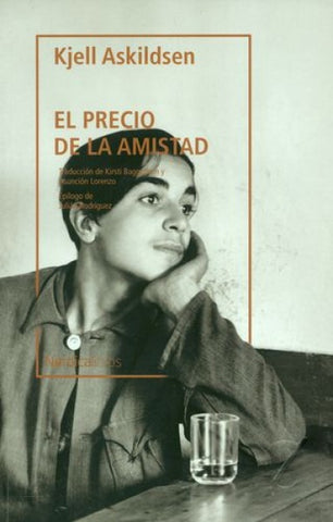 EL PRECIO DE LA AMISTAD. | KJELL  ASKILDSEN