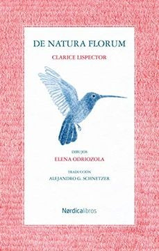 DE NATURA FLORUM.. | Clarice Lispector