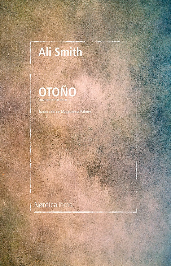 OTOÑO (CUARTETO ESTACIONAL 1).. | Ali  Smith