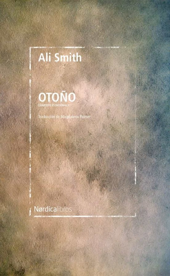 OTOÑO (CUARTETO ESTACIONAL 1).. | Ali  Smith