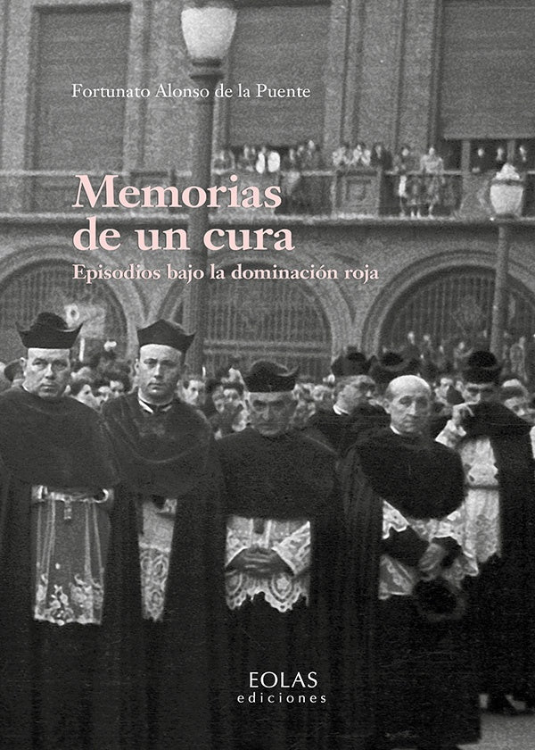 Memorias de un cura | Fortunato Alonso de la Puente