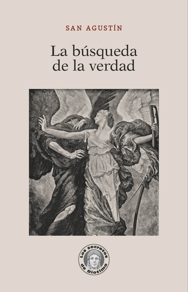 BÚSQUEDA DE LA VERDAD, LA | SAN AGUSTÍN