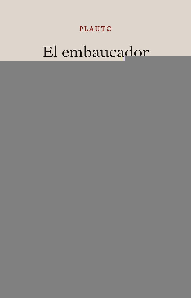 EMBAUCADOR, EL | Tito Maccio Plauto