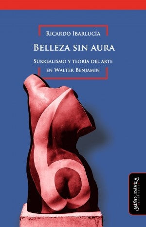 Belleza sin aura | Ricardo Ibarlucía