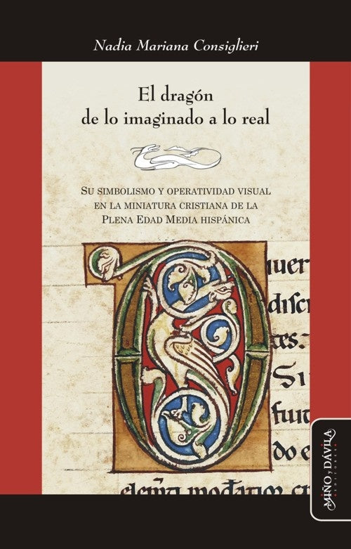 El dragón de lo imaginado a lo real | Nadia Mariana Consiglieri