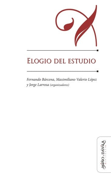 Elogio del estudio | Tatián, Larrosa y otros
