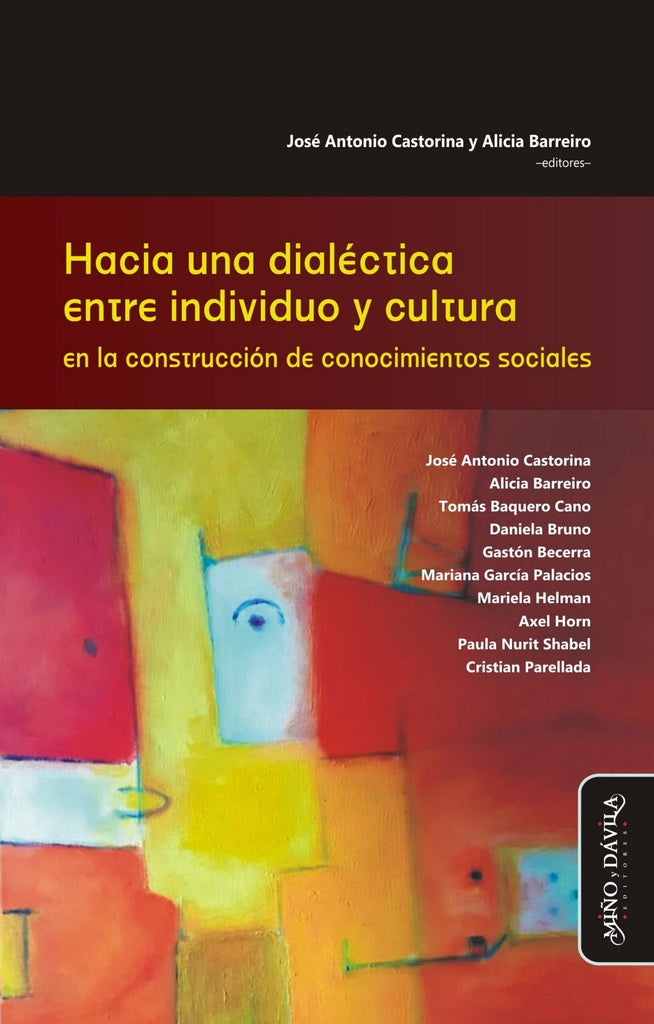 Hacia una dialéctica entre individuo y cultura en la construcción de conocimientos sociales | Castorina, Barreiro
