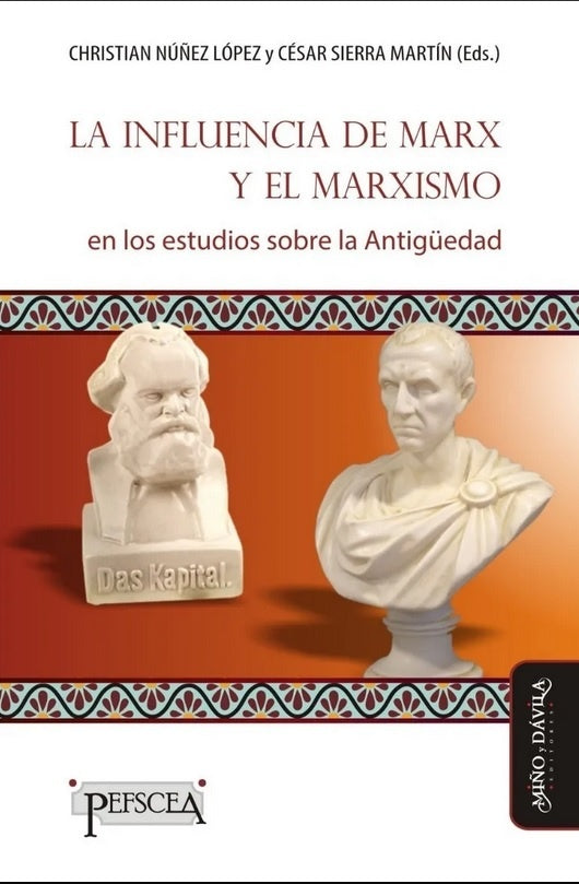 La influencia de Marx y el marxismo en los estudios sobre la Antigüedad | Plácido, Canfora y otros