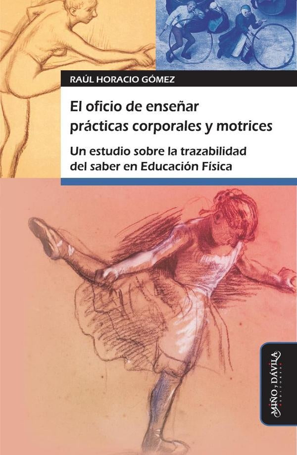 El oficio de enseñar prácticas corporales y motrices | Raúl Gómez
