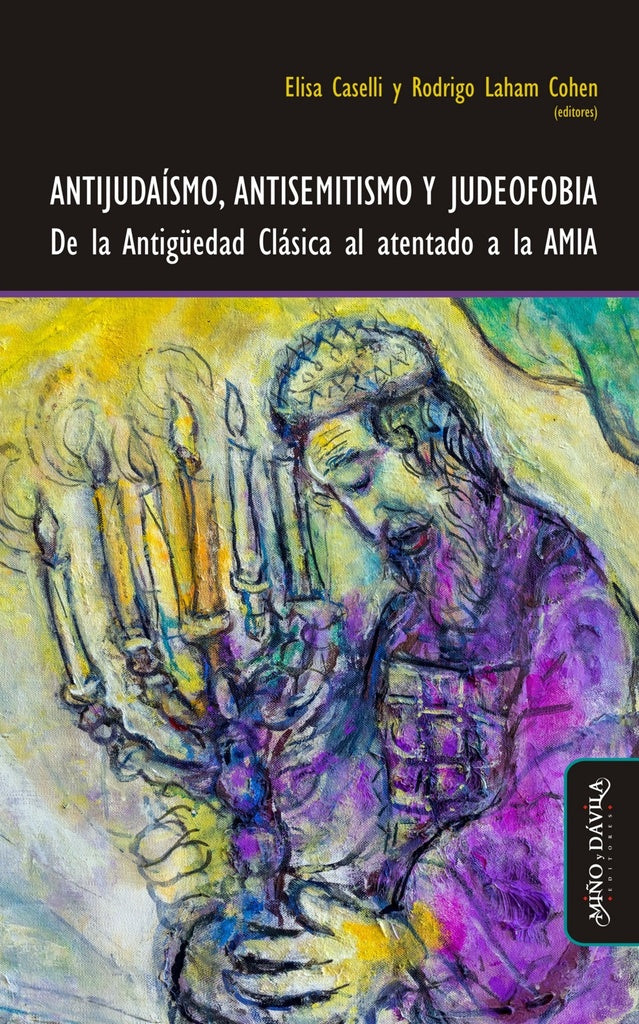 Antijudaísmo, antisemitismo y judeofobia | Laham Cohen, Ingerflom y otros