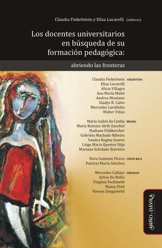 Los docentes universitarios en búsqueda de su formación pedagógica | Lucarelli, Finkelstein