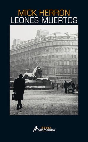 LEONES MUERTOS.. | Mick Herron