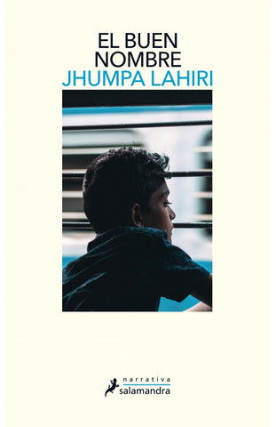 EL BUEN NOMBRE*.. | Jhumpa lahiri