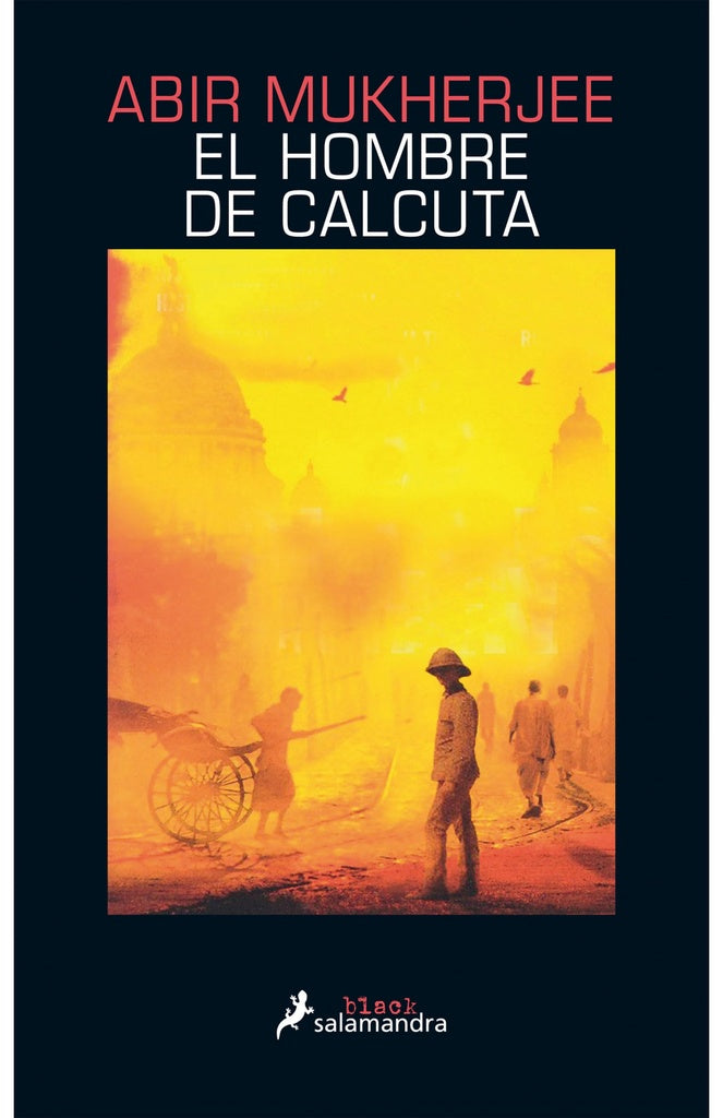 EL HOMBRE DE CALCUTA.. | Abir Mukherjee